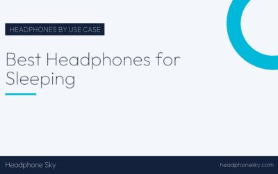 Best Headphones for Sleeping