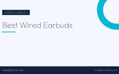 Best Wired Earbuds